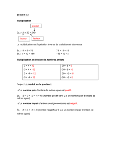 Section 1.3 produit Multiplication facteur Ex.: 12 × 20 = 240 facteur