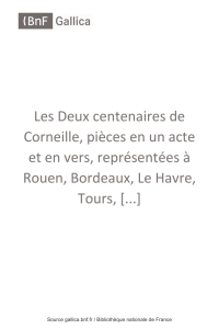 Les Deux centenaires de Corneille, pièces en un acte et en vers