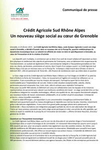 Crédit Agricole Sud Rhône Alpes Un nouveau siège social au cœur
