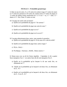 FEUILLE 1 : Probabilité géométrique 1. Dans un jeu de carte, il y a