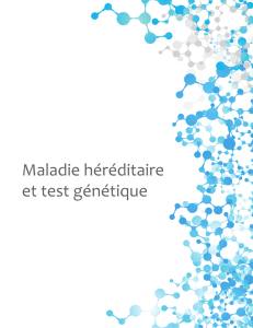 Maladie héréditaire et test génétique