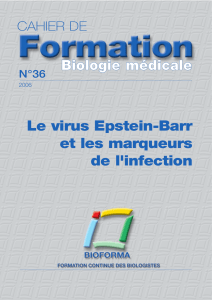 Cahier 36 - Virus d`Epstein-Barr et marqueurs de l`infection