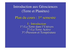 Introduction aux Géosciences (Terre et Planètes) Plan du cours