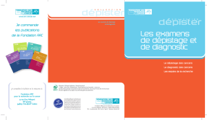 Brochure examens de dépistage et de diagnostic