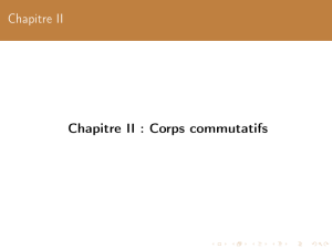 Chapitre II Chapitre II : Corps commutatifs