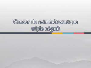 Cancer du sein métastatique triple négatif