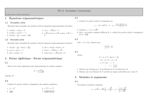 TD 2: Nombres complexes 1Équations trigonométriques 2 Forme