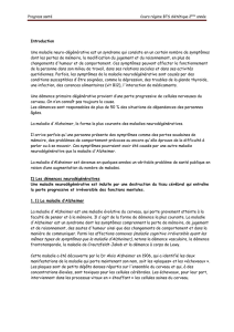mêmes types de symptômes que la maladie d`Alzheimer), notons la