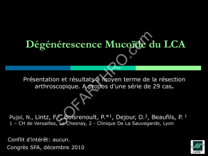 Dégénérescence Mucoïde du LCA