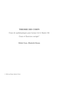 THEORIE DES CORPS Cours de mathématiques pour Licence L3 et