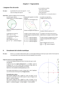 Chapitre 7 : Trigonométrie I. Longueur d`arc de cercle II