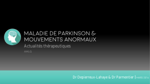 Maladie de Parkinson et mouvements anormaux