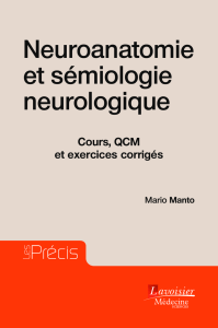 Neuroanatomie et sémiologie neurologique – Cours, QCM et