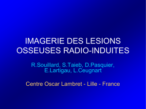 IMAGERIE DES LESIONS OSSEUSES RADIO