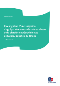 Investigation d`une suspicion d`agrégat de cancers du rein au