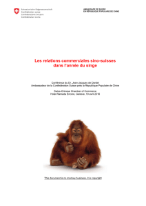 Les relations commerciales sino-suisses dans l`année du singe