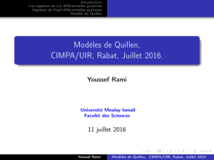 Modèles de Quillen, CIMPA/UIR, Rabat, Juillet 2016.