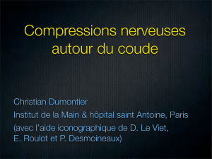 Compression nerfs coude Pr Dumontier