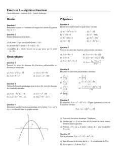 Exercices 1 — algèbre et fonctions Droites Quadratiques Polynômes