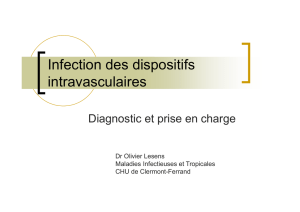 Infection des dispositifs intravasculaires [Mode de - CClin Sud-Est