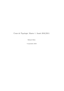 Cours de Topologie. Master 1. Année 2010/2011.