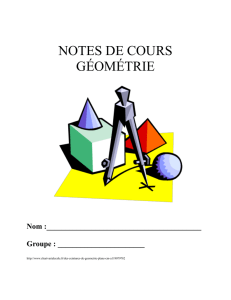 NOTES DE COURS GÉOMÉTRIE