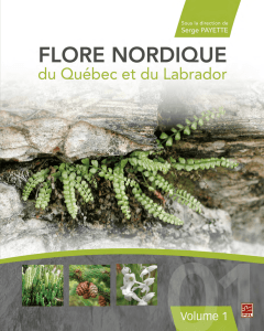 Flore Nordique - Volume 1 - Flore nordique du Québec et du Labrador