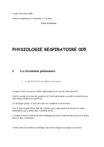 PHYSIOLOGIE RESPIRATOIRE 005 I. La circulation pulmonaire