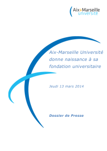 Aix-Marseille Université donne naissance à sa fondation universitaire