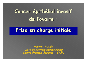 Cancer épithélial invasif de l`ovaire