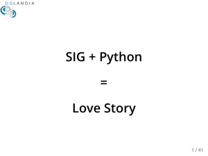 SIG + Python = Love Story