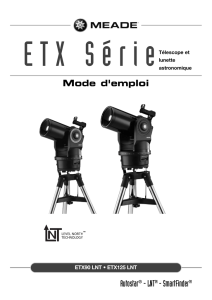Mode d`emploi des télescopes et lunettes ETX (Meade)