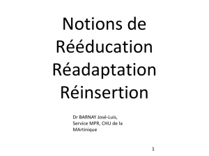 Notions de Rééducation Réadaptation Reinsertion IFSI 2016
