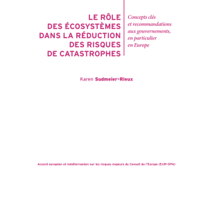 LE RôLE dEs éCOsystèmEs dAns LA RédUCtiOn dEs RisqUEs dE