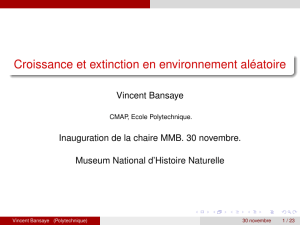 Croissance et extinction en environnement aléatoire - CMAP