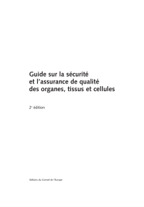 Guide sur la sécurité et l`assurance de qualité des organes, tissus et