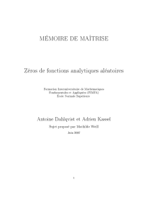 MÉMOIRE DE MAÎTRISE Zéros de fonctions analytiques aléatoires