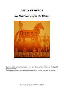 DIEUX ET HEROS au Château royal de Blois.