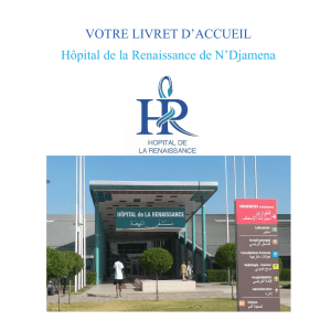 VOTRE LIVRET D`ACCUEIL Hôpital de la Renaissance de N`Djamena