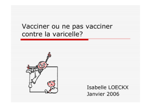 Vacciner ou ne pas vacciner contre la varicelle?