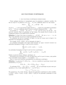 LES POLYNÔMES SYMÉTRIQUES 1. Les polynômes symétriques