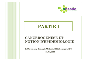 Cancérogénèse, notion d`épidémiologie, stratégies