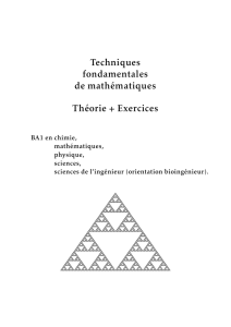 Techniques fondamentales de mathématiques Théorie + Exercices