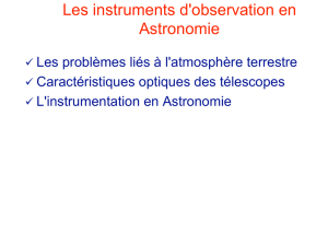 Les instruments d`observation en Astronomie