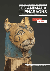 Dossier pédagogique Des animaux et pharaons - Louvre-Lens