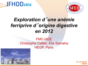 Exploration d`une anémie ferriprive d`origine digestive en 2012