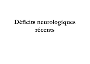 PERRIN - Déficits neurologiques récents [Mode de compatibilité]