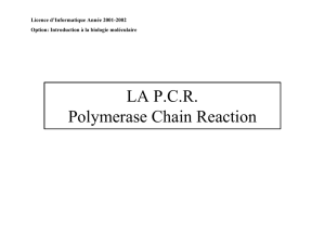 LA P.C.R. Polymerase Chain Reaction