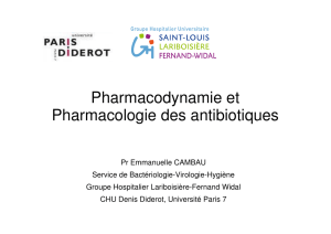 Pharmacodynamie et Pharmacologie des antibiotiques