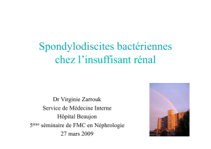 Spondylodiscites bactériennes chez l`insuffisant rénal